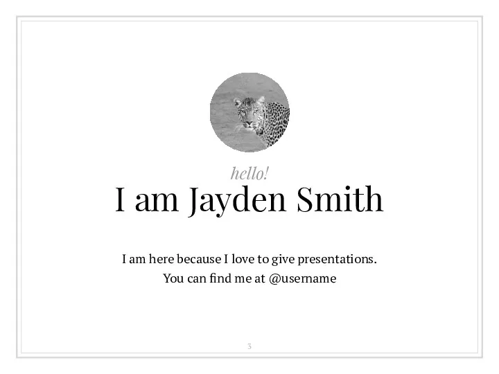 hello! I am Jayden Smith I am here because I