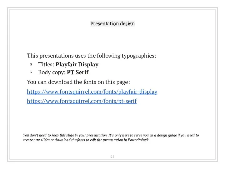 Presentation design This presentations uses the following typographies: Titles: Playfair