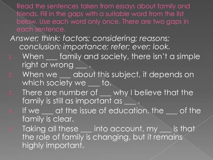 Read the sentences taken from essays about family and friends.