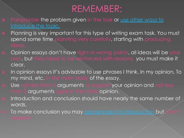 REMEMBER: Paraphrase the problem given in the task or use other ways to