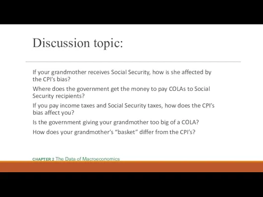 Discussion topic: If your grandmother receives Social Security, how is