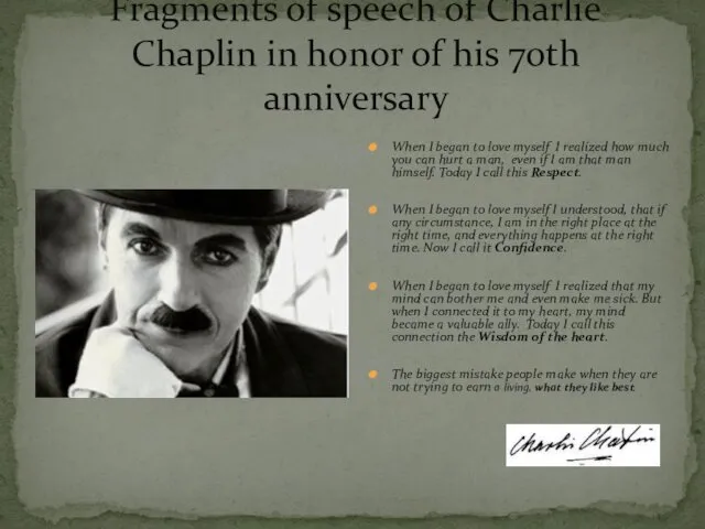 Fragments of speech of Charlie Chaplin in honor of his 70th anniversary When