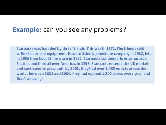 Example: can you see any problems?