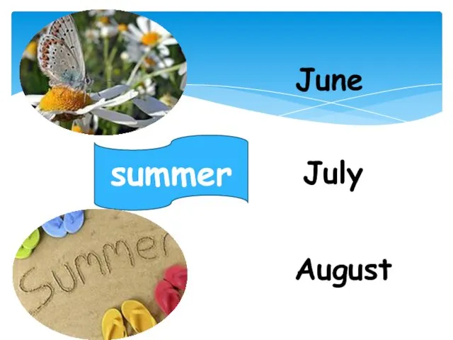 summer June July August