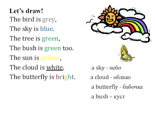 Let’s draw! The bird is grey, The sky is blue.