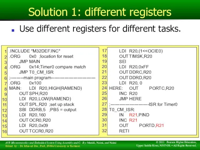 Solution 1: different registers Use different registers for different tasks.