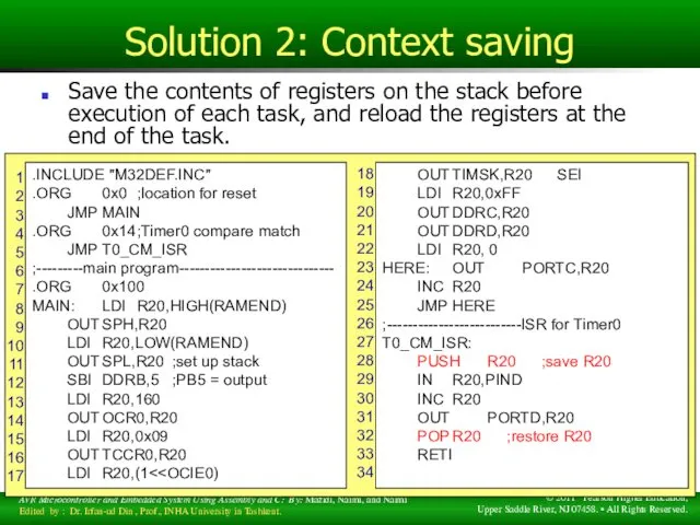 Solution 2: Context saving Save the contents of registers on