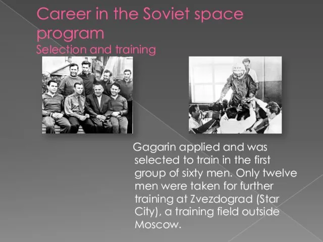 Career in the Soviet space program Selection and training Gagarin