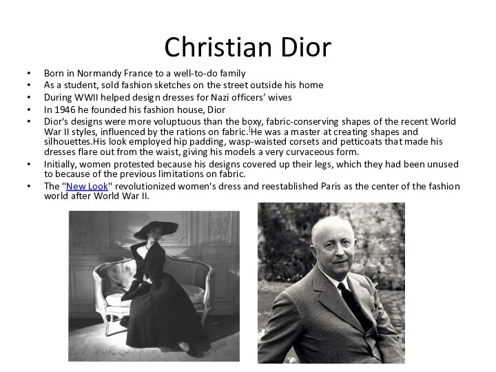 Christian Dior Born in Normandy France to a well-to-do family