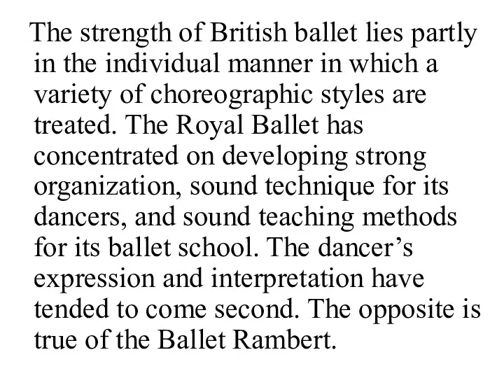 The strength of British ballet lies partly in the individual