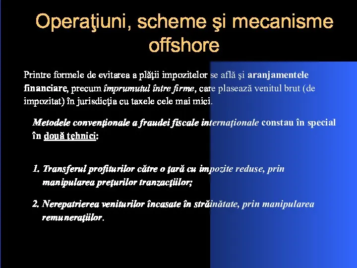 Operaţiuni, scheme şi mecanisme offshore Printre formele de evitarea a