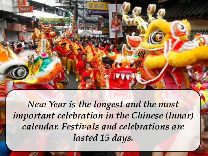 New Year is the longest and the most important celebration