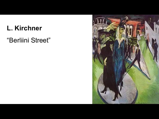 L. Kirchner “Berliini Street”