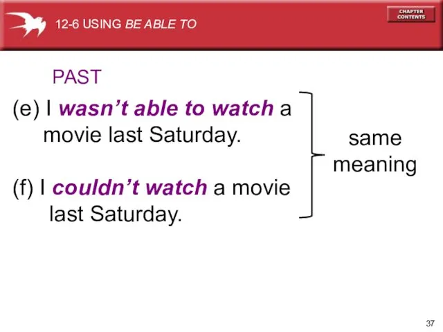 (e) I wasn’t able to watch a movie last Saturday.