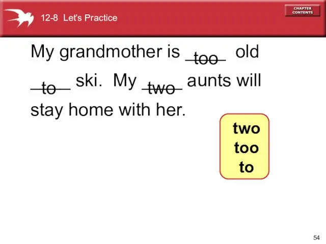 My grandmother is ____ old ____ ski. My ____ aunts
