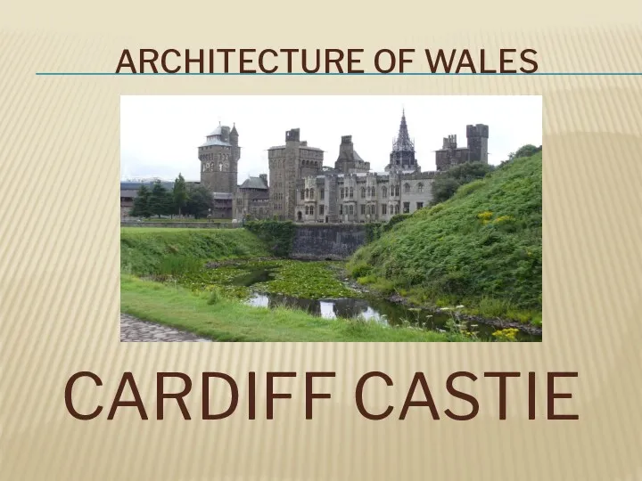 ARCHITECTURE OF WALES CARDIFF CASTIE