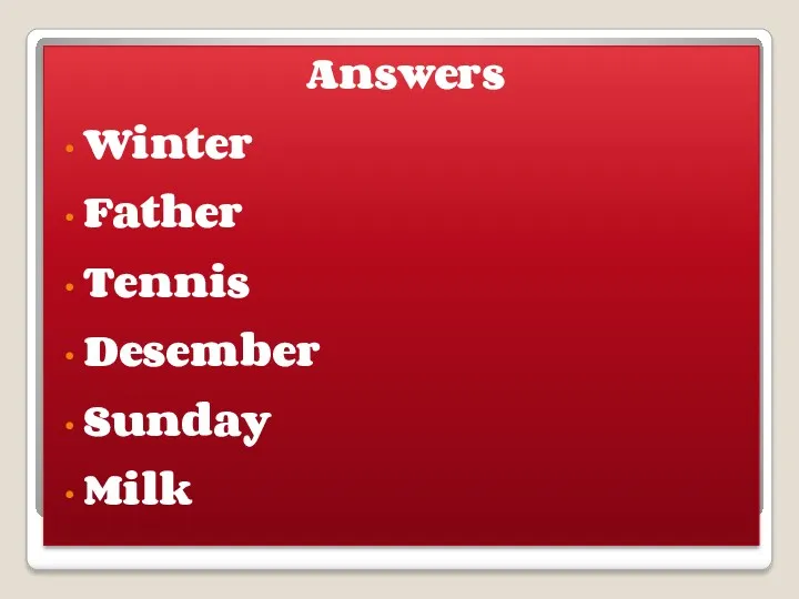 Answers Winter Father Tennis Desember Sunday Milk