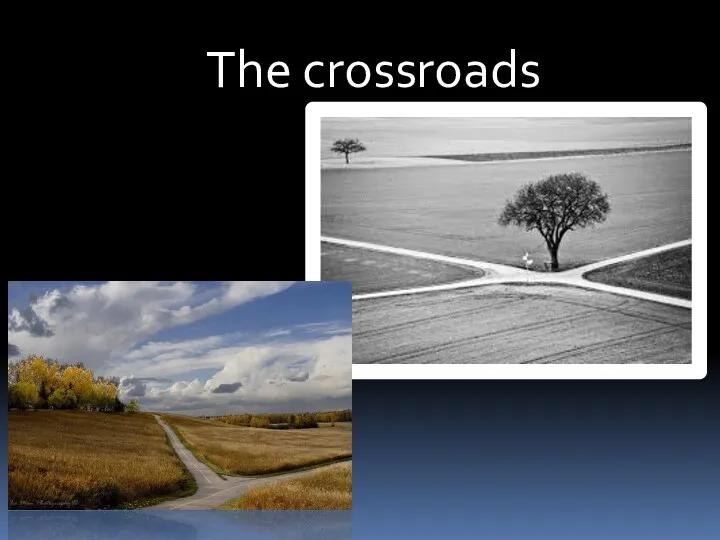 The crossroads
