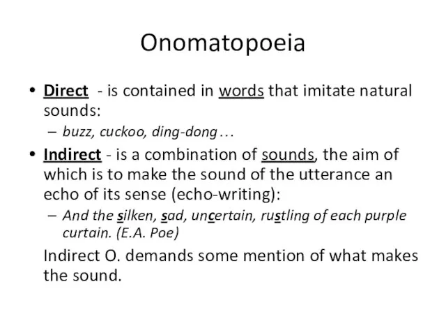 Onomatopoeia Direct - is contained in words that imitate natural