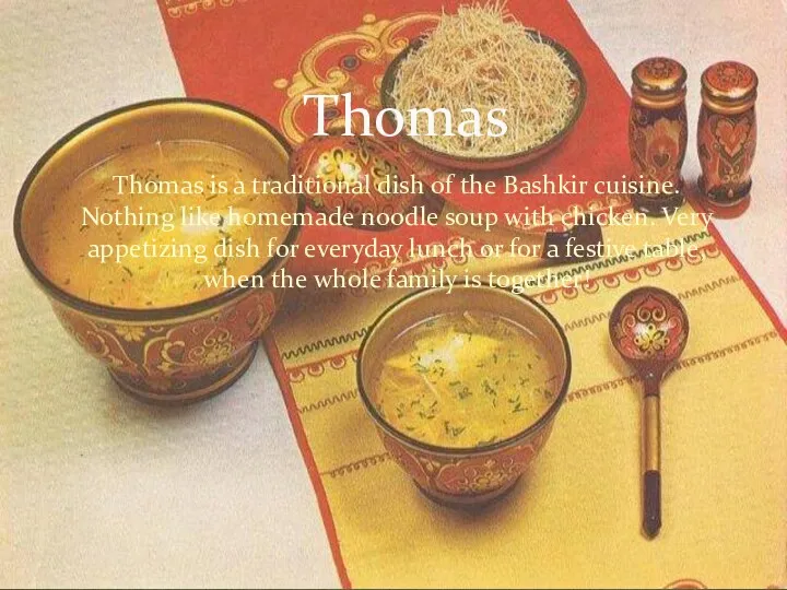 Thomas Thomas is a traditional dish of the Bashkir cuisine.