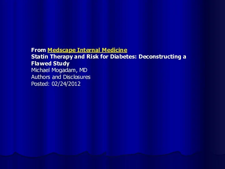 From Medscape Internal Medicine Statin Therapy and Risk for Diabetes: Deconstructing a Flawed