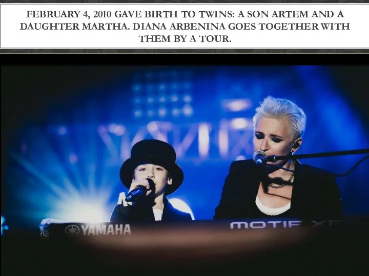 FEBRUARY 4, 2010 GAVE BIRTH TO TWINS: A SON ARTEM