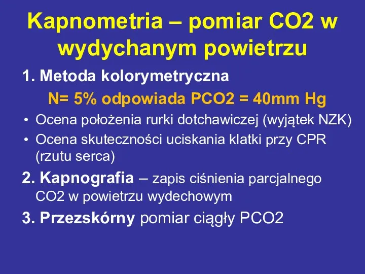 Kapnometria – pomiar CO2 w wydychanym powietrzu 1. Metoda kolorymetryczna