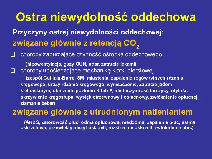 Przyczyny ostrej niewydolności oddechowej: związane głównie z retencją CO2 choroby