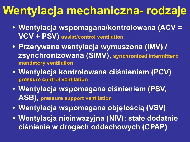 Wentylacja wspomagana/kontrolowana (ACV = VCV + PSV) assist/control ventilation Przerywana