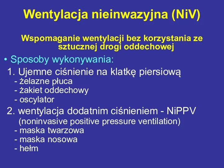 Wentylacja nieinwazyjna (NiV) Wspomaganie wentylacji bez korzystania ze sztucznej drogi