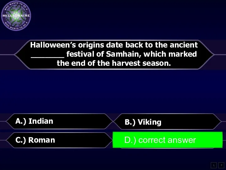 Halloween’s origins date back to the ancient _______ festival of