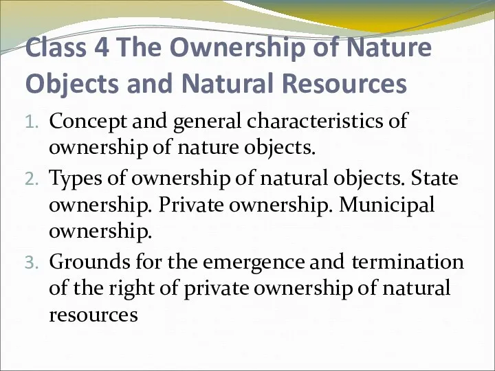 Class 4 The Ownership of Nature Objects and Natural Resources