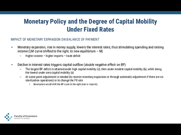 Monetary Policy and the Degree of Capital Mobility Under Fixed Rates IMPACT OF