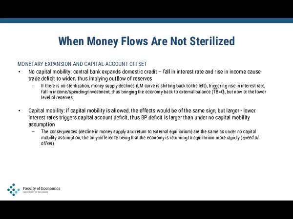 When Money Flows Are Not Sterilized MONETARY EXPANSION AND CAPITAL-ACCOUNT OFFSET No capital