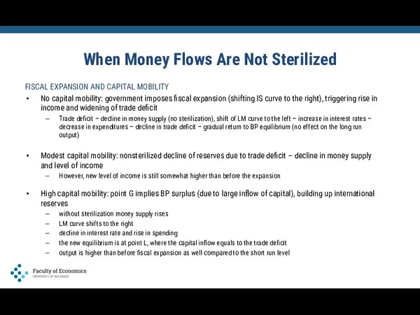 When Money Flows Are Not Sterilized FISCAL EXPANSION AND CAPITAL MOBILITY No capital