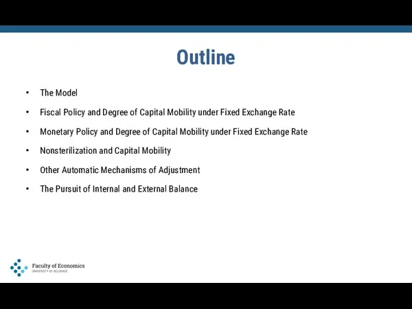 Outline The Model Fiscal Policy and Degree of Capital Mobility