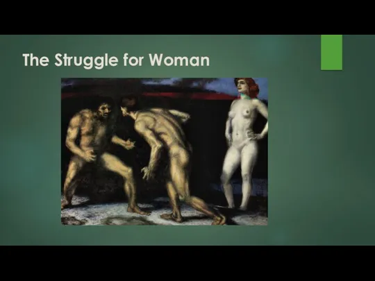 The Struggle for Woman