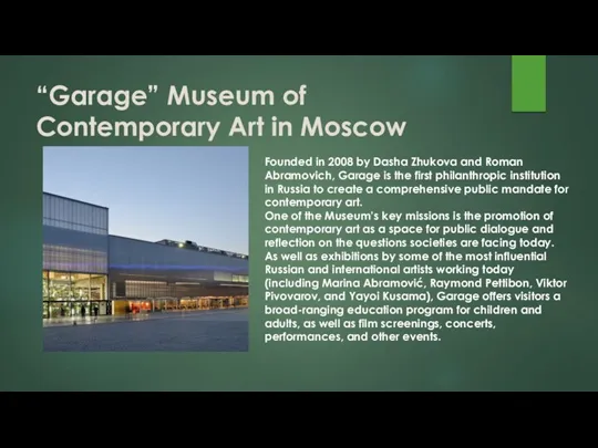 “Garage” Museum of Contemporary Art in Moscow Founded in 2008