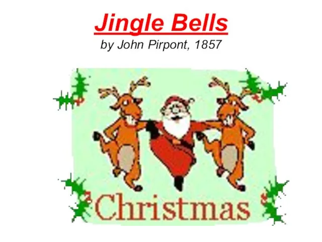 Jingle Bells by John Pirpont, 1857