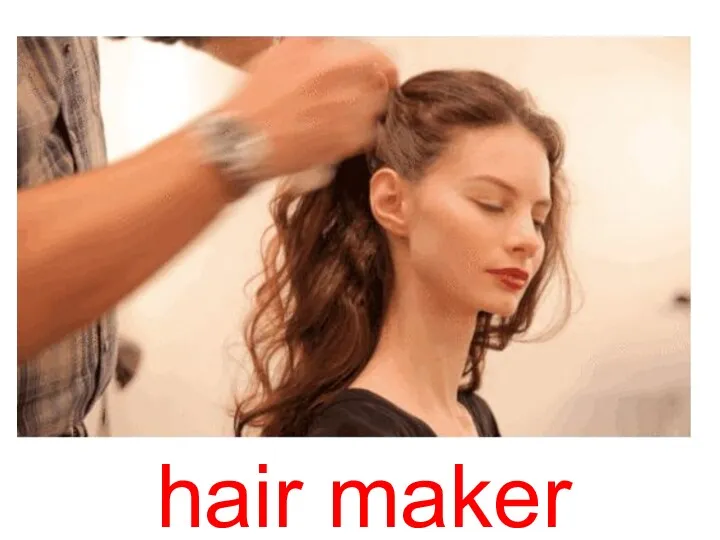 hair maker