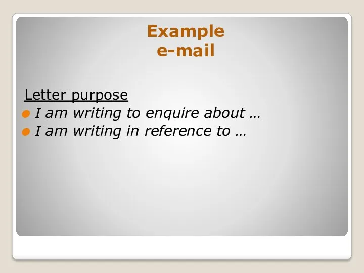 Example e-mail Letter purpose I am writing to enquire about