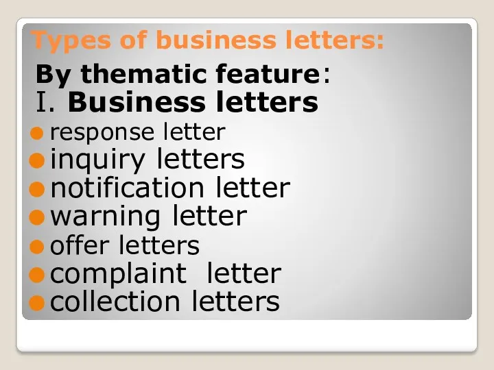 Types of business letters: By thematic feature: I. Business letters