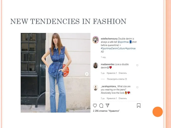 NEW TENDENCIES IN FASHION