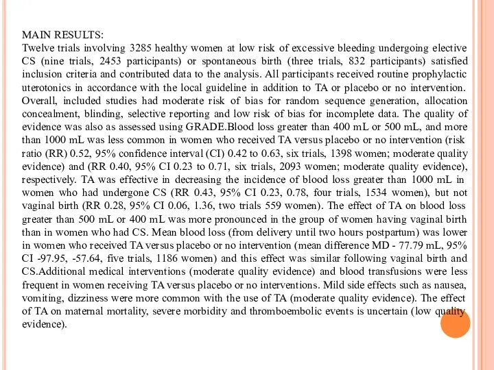 MAIN RESULTS: Twelve trials involving 3285 healthy women at low