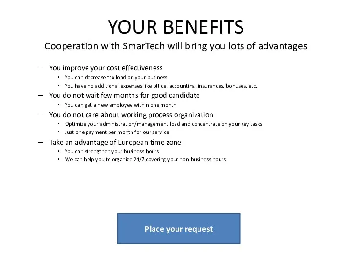 YOUR BENEFITS Cooperation with SmarTech will bring you lots of