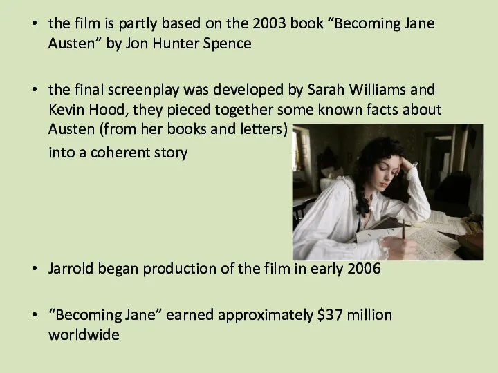 the film is partly based on the 2003 book “Becoming