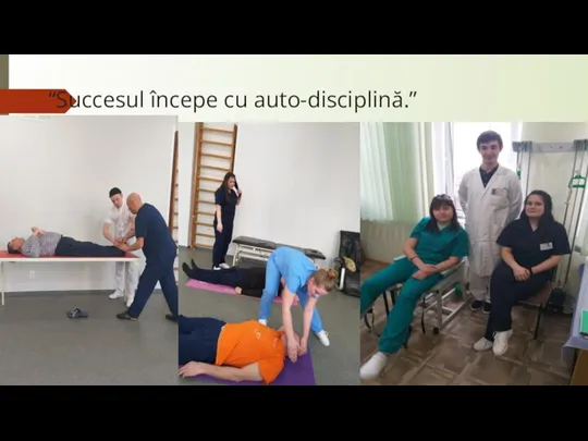 “Succesul începe cu auto-disciplină.”