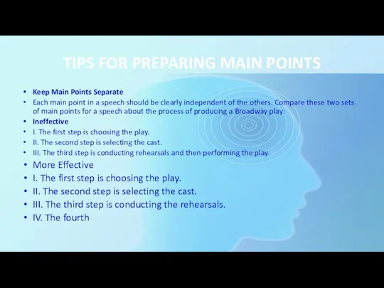 TIPS FOR PREPARING MAIN POINTS Keep Main Points Separate Each