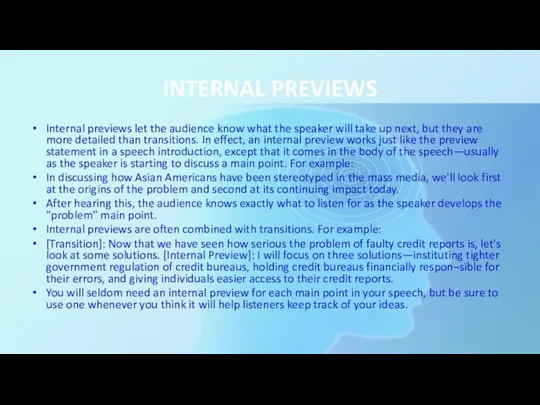 INTERNAL PREVIEWS Internal previews let the audience know what the