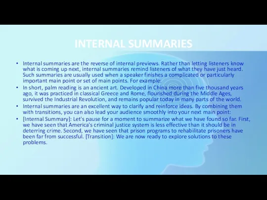 INTERNAL SUMMARIES Internal summaries are the reverse of internal previews.